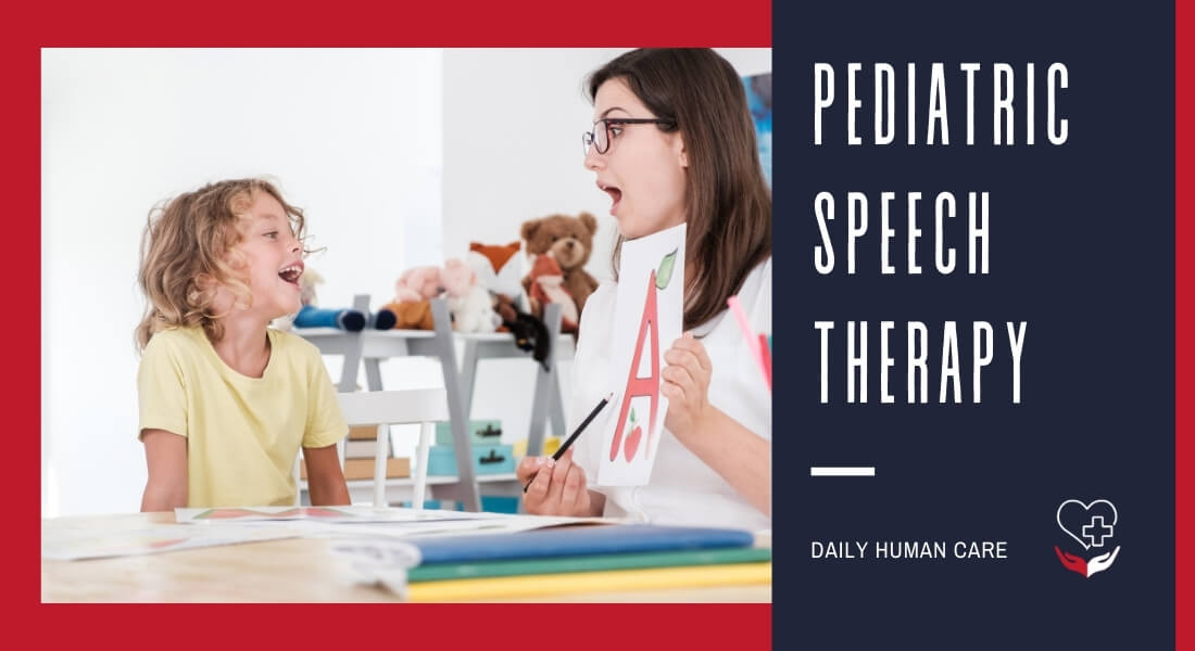 Pediatric Speech Therapy An Exclusive Guide 2022 Daily Human Care 7739