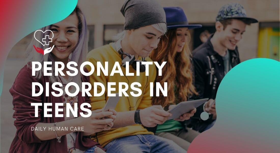 Personality disorders in teens
