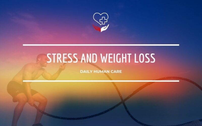 STRESS AND WEIGHT LOSS