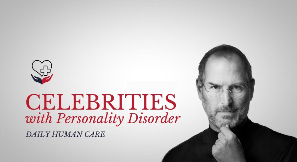 13 Celebrities With Personality Disorders Daily Human Care