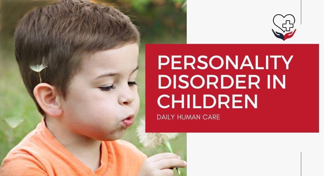 Personality Disorder in Children