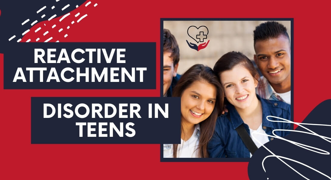 reactive attachment disorder in teens