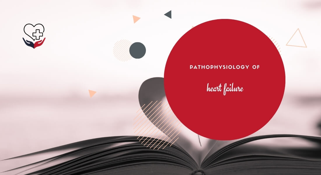 Pathophysiology of heart failure