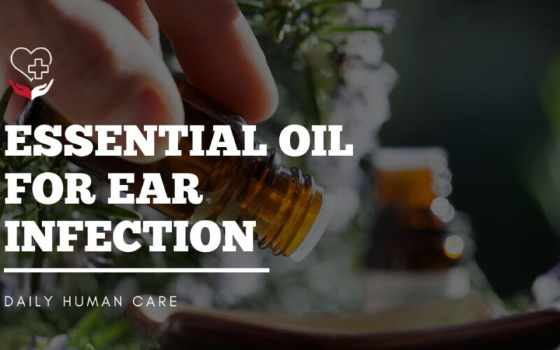 essential oil for ear infection