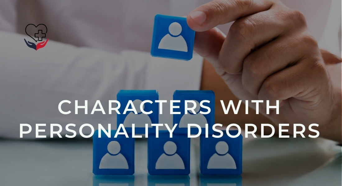 Characters with personality disorders