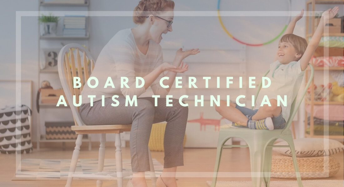 Board Certified Autism Technician