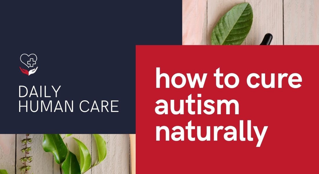 how to cure autism naturally