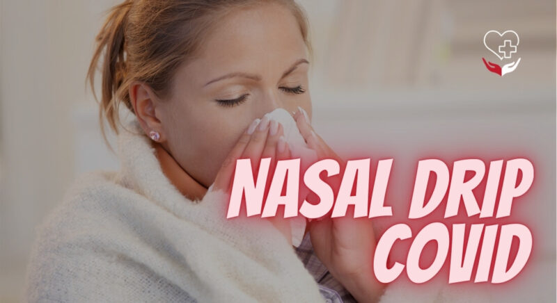 post nasal drip covid