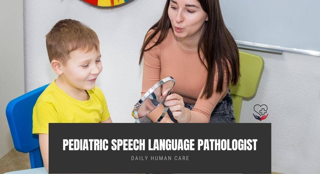 Pediatric Speech language Pathologist